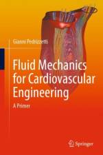 Fluid Mechanics for Cardiovascular Engineering af Gianni Pedrizzetti