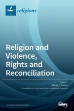 Religion and Violence, Rights and Reconciliation