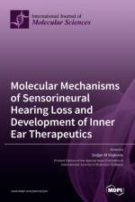 Molecular Mechanisms of Sensorineural Hearing Loss and Development of Inner Ear Therapeutics af SRDJAN M VLAJKOVIC