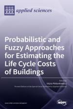 Probabilistic and Fuzzy Approaches for Estimating the Life Cycle Costs of Buildings