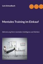 Mentales Training im Einkauf af Lutz Schwalbach