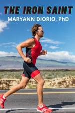 The Iron Saint af Maryann Diorio