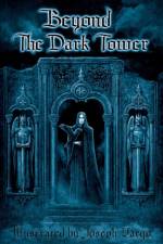 Beyond The Dark Tower af Joseph Iorillo