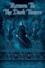 RETURN TO THE DARK TOWER af Joseph Iorillo