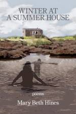 Winter at a Summer House af Mary Beth Hines