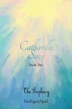 Cathaville Saga Book Two af IndigoOpal
