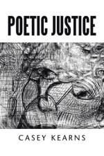 Poetic Justice af Casey Kearns