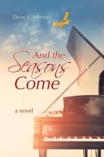 And the Seasons Come af David L Mason