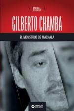 Gilberto Chamba, el monstruo de Machala af Mente Criminal