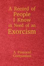 Record of People I Know in Need of an Exorcism af Christopher Ian Thoma