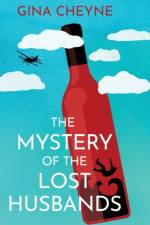 The Mystery of the Lost Husbands af Gina Cheyne