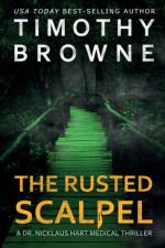 Rusted Scalpel af Timothy Browne