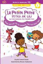 Petra and Lili go to Carnival for the First Time / Petra ak Lili ale nan Kanaval pou Premye Fwa (bilingual) af Krystel Armand Kanzki