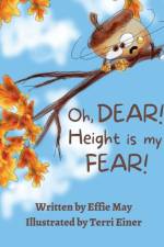 Oh, Dear! Height is my Fear! af Effie May