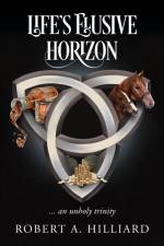 Life's Elusive Horizon af Robert a Hilliard