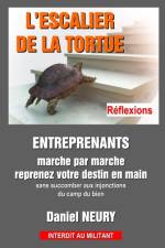 L'ESCALIER DE LA TORTUE - Reflexions af Daniel Neury