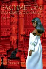 Sachmet 6 Das Gesetz der Maat af Katharina Remy