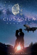 Ciudadela af Marcelo Rojas