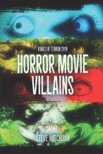 RIVALS OF TERROR 2019: HORROR MOVIE VILL af Steve Hutchison