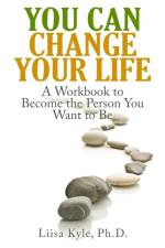 You Can Change Your Life af Liisa Kyle