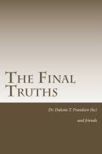 THE FINAL TRUTHS af DAKOT FRANDSEN HC