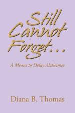 Still Cannot Forget... af Diana B Thomas