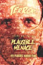 PLAUSIBLE MENACE: 413 PLAUSIBLE HORROR F af Steve Hutchison