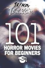 TRENDS OF TERROR 2019: 101 HORROR MOVIES af Steve Hutchison