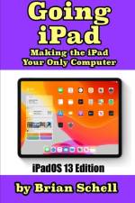 GOING IPAD THIRD EDITION : MAKING THE I af Brian Schell