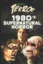 DECADES OF TERROR 2019: 1980'S SUPERNATU af Steve Hutchison