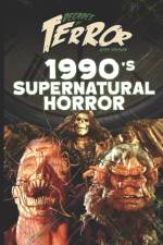 DECADES OF TERROR 2019: 1990'S SUPERNATU af Steve Hutchison