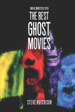 THE BEST GHOST MOVIES af Steve Hutchison