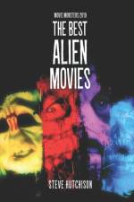 THE BEST ALIEN MOVIES af Steve Hutchison