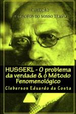 HUSSERL - O PROBLEMA DA VERDADE O METO af CLEBERSON DA COSTA