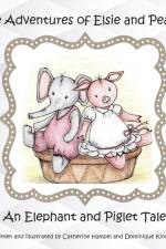 The Adventures of Elsie and Peaches af Catherine Hampel