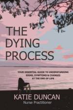 The Dying Process af Nurse Practitioner Katie Duncan