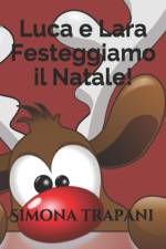 LUCA E LARA: FESTEGGIAMO IL NATALE! af Simona Trapani