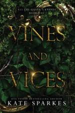 VINES AND VICES af Kate Sparkes