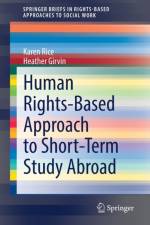 Human Rights-Based Approach to Short-Term Study Abroad af Karen Rice