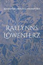 Raelynns Loewenherz af Alexandra Bogott-Vilimovsky