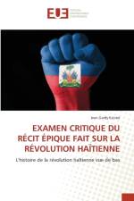 Examen Critique Du Recit Epique Fait Sur La Revolution Haitienne af Jean Gardy Estimé