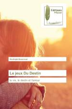 jeux Du Destin af Nouhayla Bouzroud