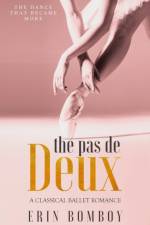 THE PAS DE DEUX: A CLASSICAL BALLET ROMA af ERIN BOMBOY