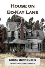 HOUSE ON BO-KAY LANE af Greta Burroughs