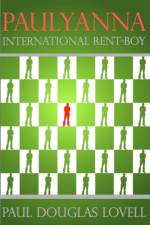 PAULYANNA INTERNATIONAL RENT-BOY af Paul Douglas Lovell