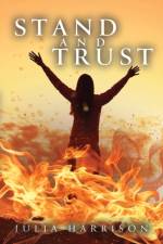 Stand and Trust af Julia Harrison