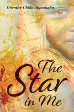 Star in Me af Dorothy Chika Akpamgbo