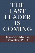 THE LAST LEADER IS COMING af DESM COVERLEY PH.D.