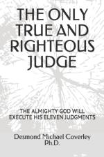 The Only True and Righteous Judge af Desmond Michael Coverley