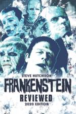 FRANKENSTEIN REVIEWED: 2020 EDITION